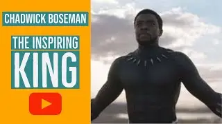 Black Panther - The Inspiring King | Chadwick Boseman - Best Inspirational Quotes 2020