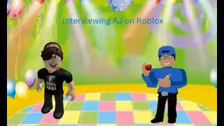 Interviewing AJ on Roblox