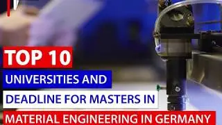 Top 10 Universities for Master  In Germany for Material Science Engineering