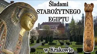 Śladami STAROŻYTNEGO EGIPTU w Krakowie