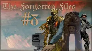 The Forgotten Files #8