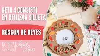 Tutorial scrapbook: Reto 4 Kora Proyects - Roscon de Reyes -Dos páginas para álbum 10" x 10"