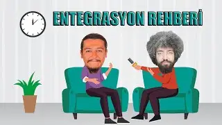 Entegrasyon Görüşmesi