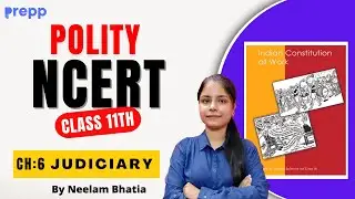 Ch6 - JUDICIARY | Polity Class 11 NCERT | UPSC CSE IAS   