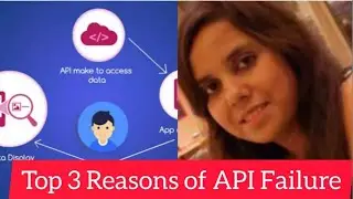 Top 3 reasons for API failure