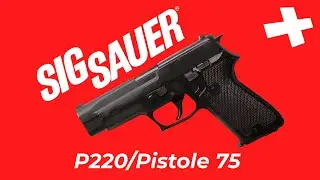 Sig Sauer P220 Presentation