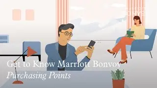 Get to Know Marriott Bonvoy: Purchasing Points