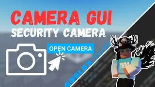 Roblox Studio: How to make a Camera GUI