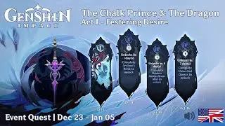 Event Quest: Festering Desire | The Chalk Prince and the Dragon Act I | Genshin Impact | English VO