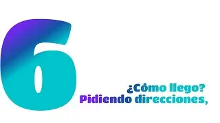 ¿Cómo llego? Pidiendo direcciones en español
