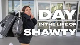 DAY IN THE LIFE OF SHAWTY!!