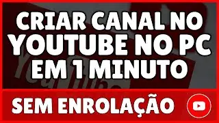 Como Criar Canal no YouTube no PC 2023