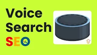 Voice Search SEO -  Optimizing Your Content for Siri & Alexa