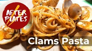 How to Make Clams Pasta I After Plates Kitchen I Cooking Video