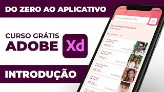 Curso Adobe xd Grátis | Aula 01 - Apresentação do Curso