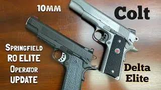New Colt Delta Elite 10mm + Springfield RO Elite Update
