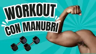 ESERCIZI con Manubri - Allenamento FORZA e IPERTROFIA