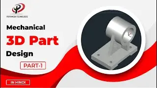 Mechanical 3D Part Design | Pentamedia Technologies