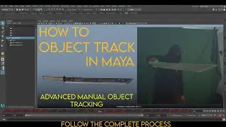 Manual Object Tracking In Maya Tutorial - Part 1