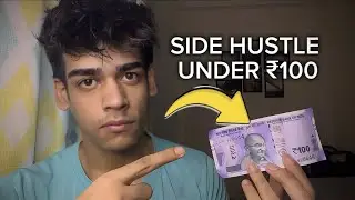 How to Start a Business With ₹100 as a Student (I Made ₹10,000)