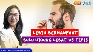 Perbedaan Fungsi Bulu Hidung Lebat dengan Tipis | Health Corner
