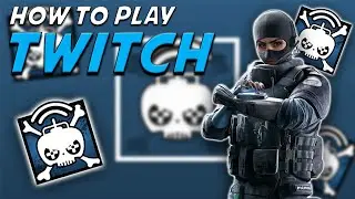 How to Play Twitch | #DGC | R6 Tips