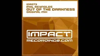 Phil Reynolds - Out Of The Darkness (Original Mix)