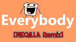 OMFG - Everybody [NEQILLA Remix]
