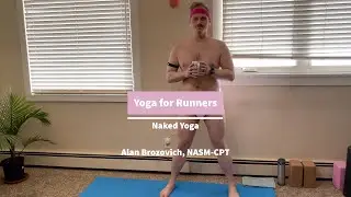 Beginner Naked Yoga | Yoga for Runners (Quads, Calves, Hams) | Broz Fitness (65-Minute)