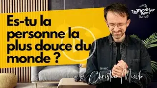 🌍 Es-tu la personne la plus douce du monde ?