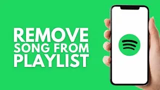 How To Remove Song From Spotify Playlist - Step by Step