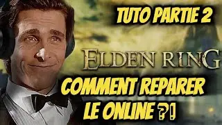 TUTO ELDEN RING DLC - LES 5 ETAPES POUR REUSSIR A JOUER EN ONLINE🤗+ INSTALLER SAVE (OnlineFix ,Lan❌)