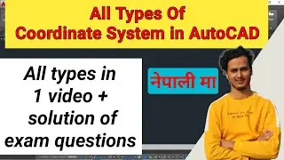 Coordinate System in AutoCAD |All types of Coordinate System in AutoCAD with exam question solution|