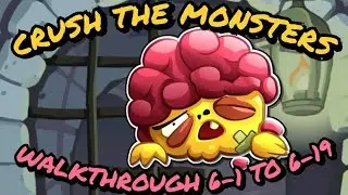 Crush the Monsters Roly Poly Walkthrough all levels 6-1 to 6-19 