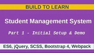 Build to Learn | Student Management System - Part 1 |  Initial setup & demo