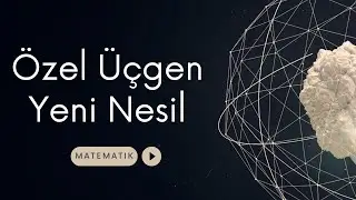 2023 TYT-AYT Hazirlik - Özel Üçgen Yeni Nesil (Soru Çözümlü Anlatım)
