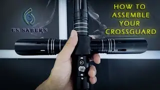 How To Assemble Your Crossguard Saber