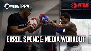 Errol Spence Jr: Media Workout | 