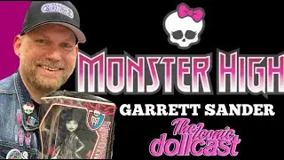 Creating The Monster High Dolls with Garrett Sander