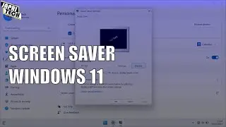 How to Set a Screen Saver in Windows 11