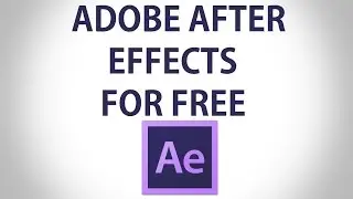 How To Get Adobe After Effects for FREE