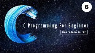 Operators And Arithmetic Operator | C Programming For Beginner | 6 | Techtronics | 2024