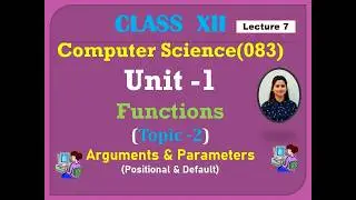 Parameters & Arguments in Python | Positional & Default Parameters | Class 12 CS