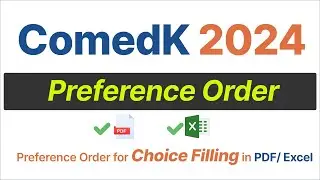 Comedk 2024 Preference Order, Comedk choice filling 2024