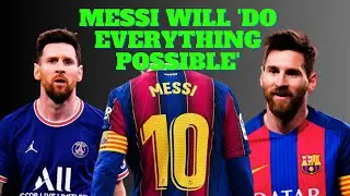 Barcelona Will 'Do Everything Possible' to Sign Lionel Messi Joan Laporta #sportsnews