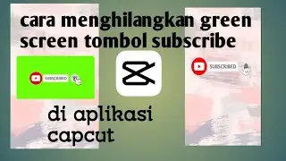 cara menghilangkan green screen tombol subscribe