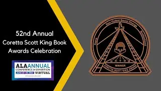 2021 Coretta Scott King Book Awards Celebration