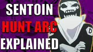 The Entire Sentoin Hunt Arc Explained