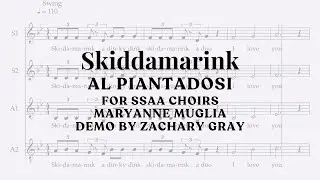 "Skiddamarink" for SSAA choirs arranged by MaryAnne Muglia