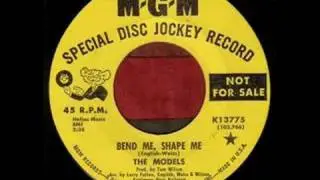 The Models - Bend Me, Shape Me (1966)